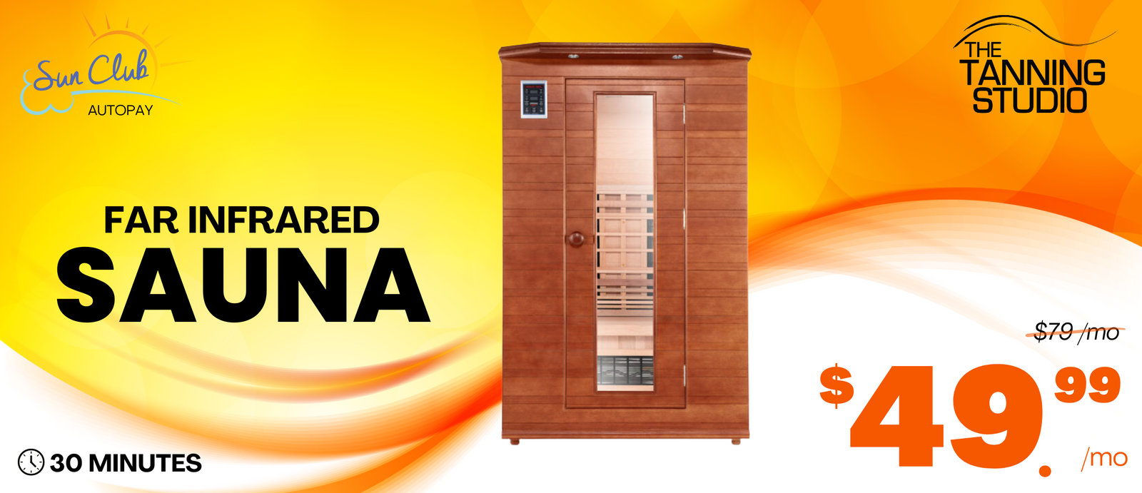 Sun Club Sauna - Price reflects activation & current month of sessions; thereafter $49.99 auto drafted on the first of each month